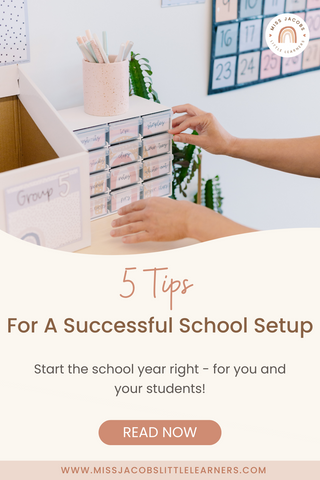 5 tips for a successful school set up! - Miss Jacobs Little Learners