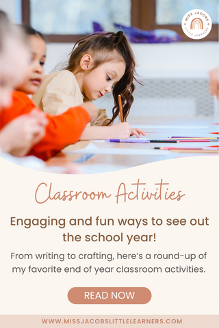 Classroom activities round-up – engaging and fun ways to see out the school year! - Miss Jacobs Little Learners