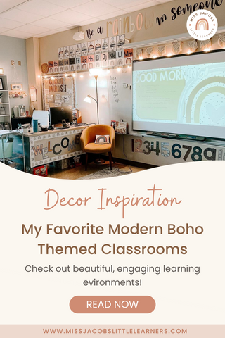 Boho Classroom Decor Inspiration: My Favorite Modern Boho Themed Classrooms - Miss Jacobs Little Learners