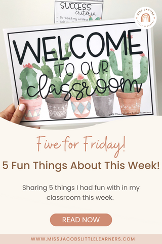 Five For Friday: 5 fun things about this week! - Miss Jacobs Little Learners