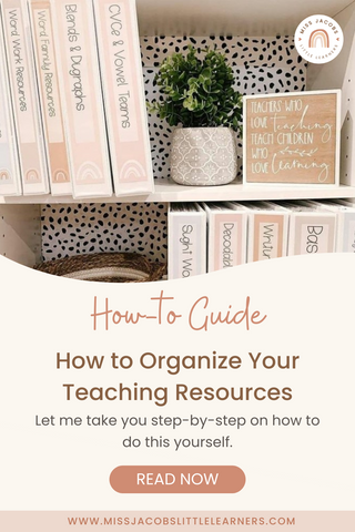 How to Organize Your Teaching Resources - Miss Jacobs Little Learners