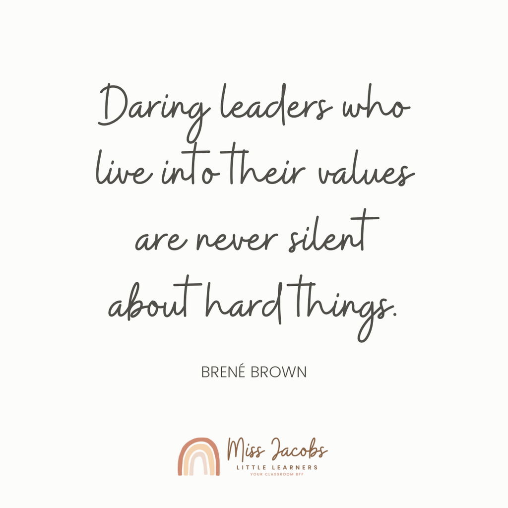 A cream coloured graphic with handwriting font that displays the Brene Brown quote ‘Daring leaders who live into their values are never silent about hard things”.