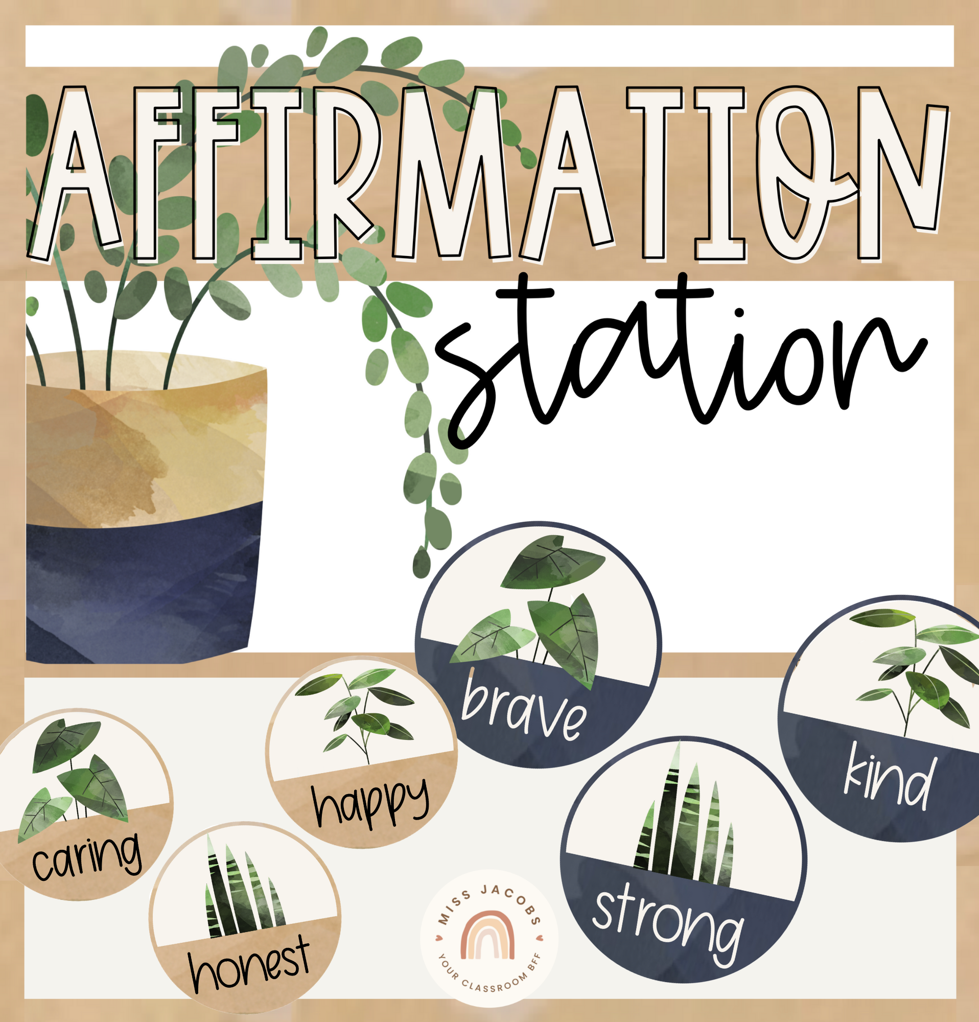 Two images are shown. On the left a graphic shows some of the elements of the Affirmation Station Display. We see illustrated plants in camel, green and blue-gray tones. The words caring, happy, honest, brave, strong and kind are shown. On the right we see the display created in an office setting - an arch shaped mirror is surrounded by circular affirmations each with a plant illustration. The top of the mirror says ‘I am’ and the affirmations include enough, patient, a leader, grateful and happy.