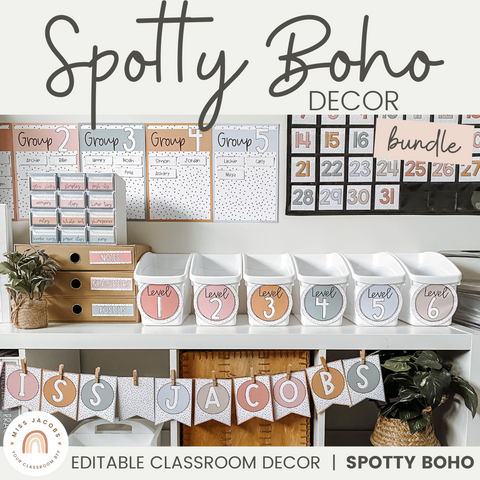 Classroom Decor Bundle | Spotty Boho Classroom Decor | Neutral Theme | Miss Jacobs Little Learners | Editable