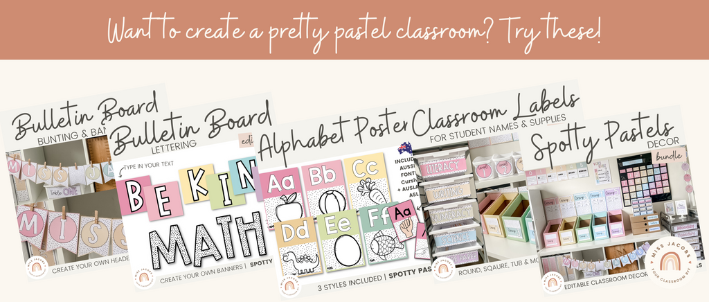 A graphic shows a range of pastel items including bulletin board lettering, alphabet posters, classroom labels and the Spotty Pastels Decor bundle. The heading reads ‘Want to create a pretty pastel classroom? Try these!’