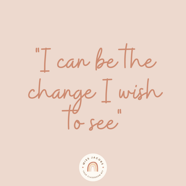 A blush pink graphic reads ‘I can be the change I wish to see’.