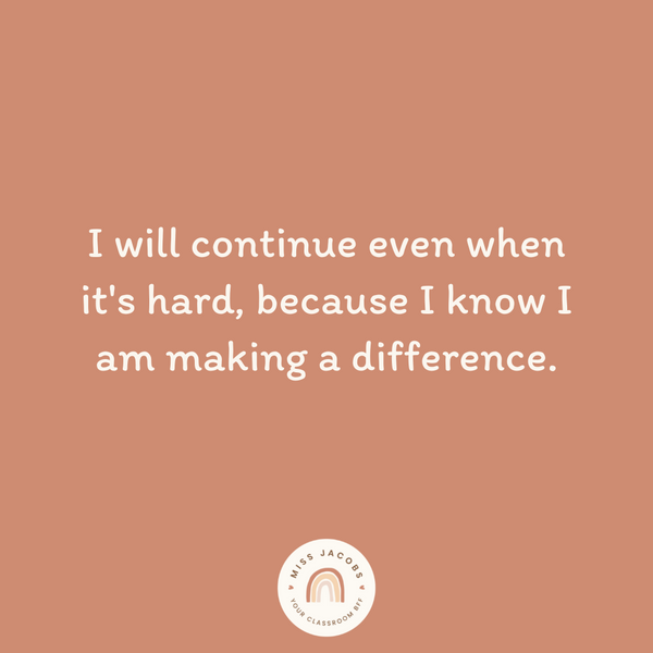 A brick-coloured graphic reads “I will continue even when I know it’s hard because I know I am making a difference.”