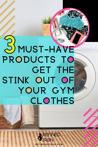 3 Must Have Products to Get The Stink Out of Your Gym Clothes