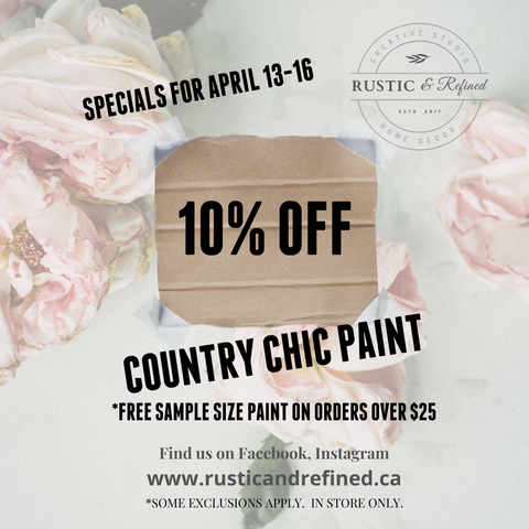 Country Chic Paint 10% off April 13 - 16