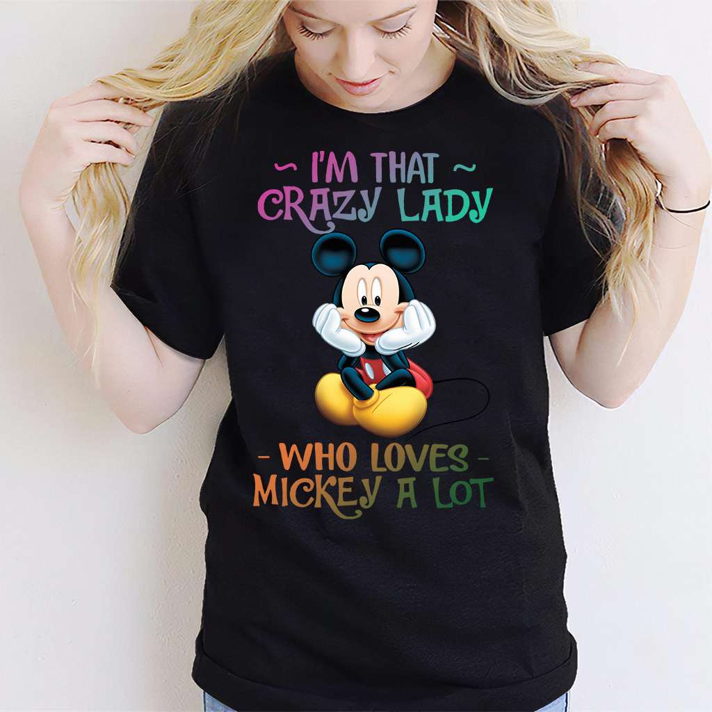 I'm That Crazy Lady Mouse T-shirt and Hoodie