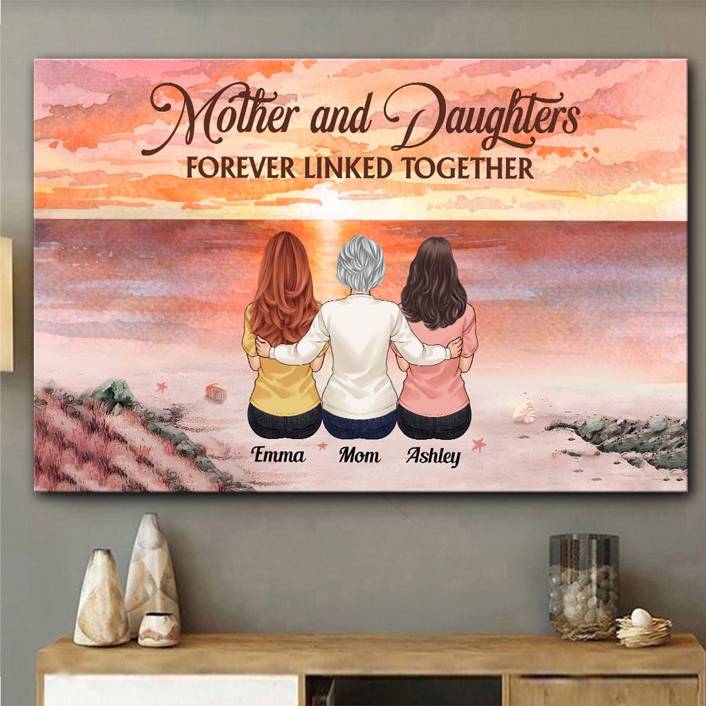 Mother & Daughters Forever Linked Together - Personalized Mother Canvas And Poster