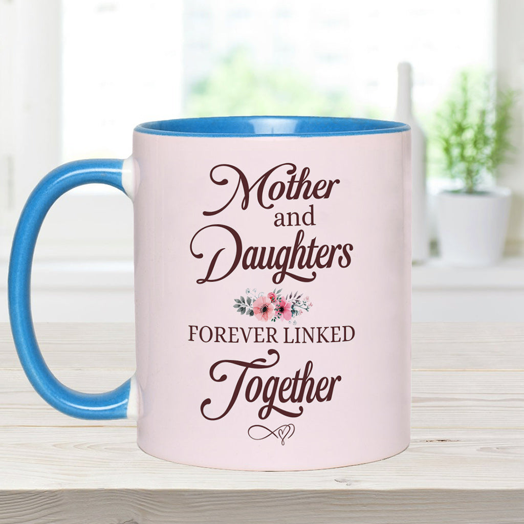 Mother & Daughters Forever Linked Together - Personalized Mother Accent Mug