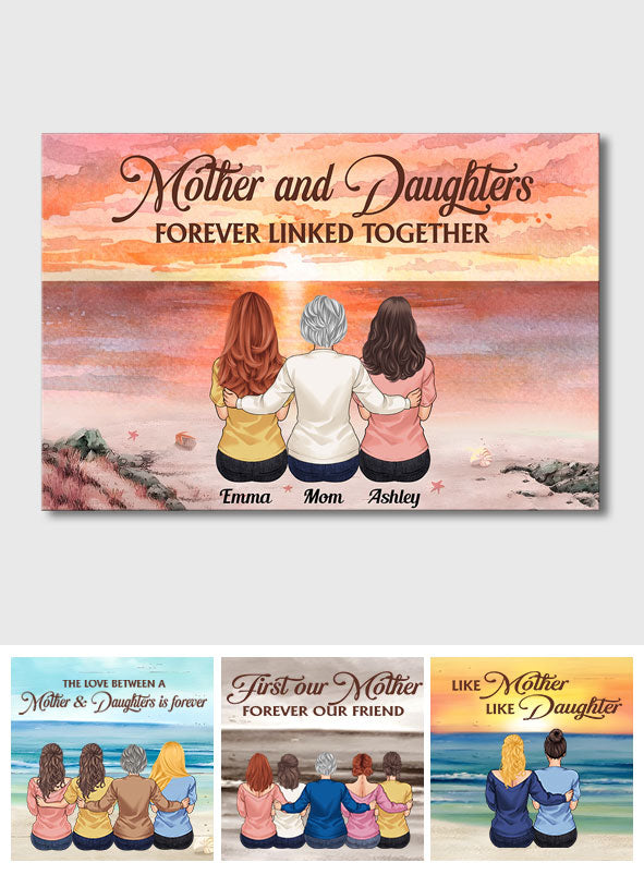 Mother & Daughters Forever Linked Together - Personalized Mother Canvas And Poster