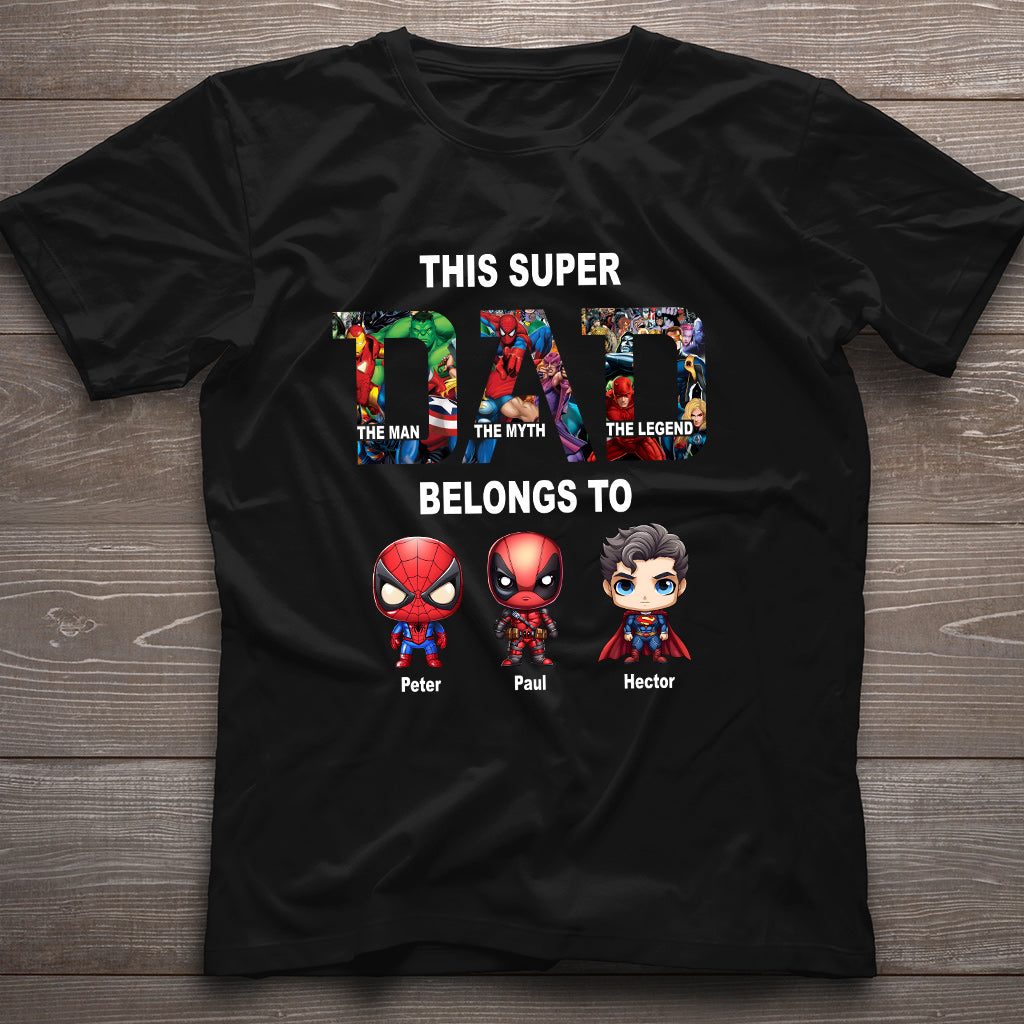 Super Dad - Personalized Father T-shirt And Hoodie