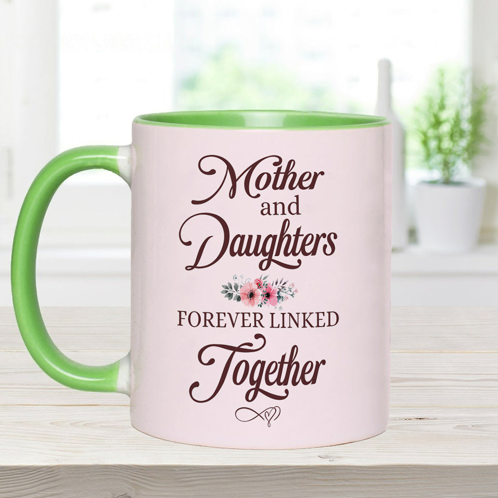 Mother & Daughters Forever Linked Together - Personalized Mother Accent Mug