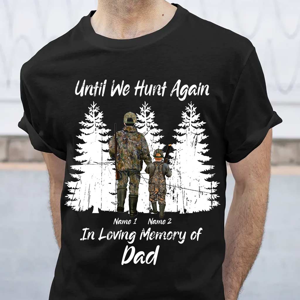 Until We Hunt Again - Personalized Father's Day T-shirt and Hoodie