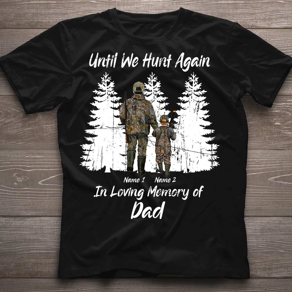 Until We Hunt Again - Personalized Father's Day T-shirt and Hoodie