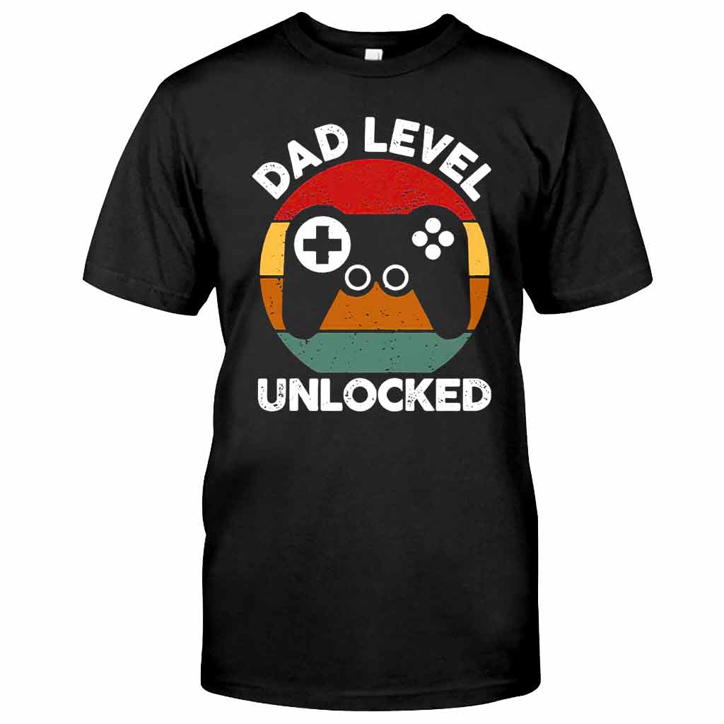 Dad Level Unlocked Funny Gaming - Father T-shirt And Hoodie 092021