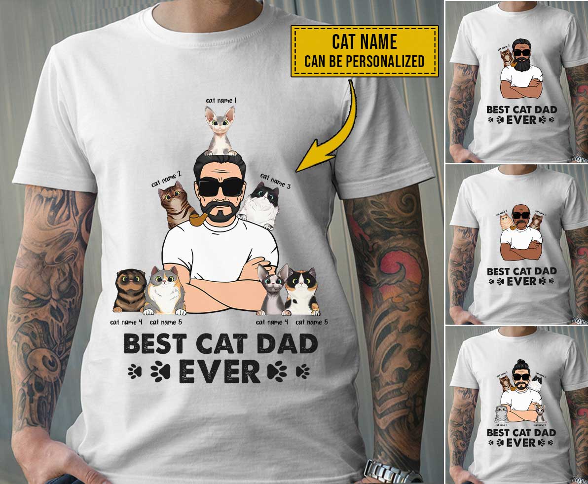 Best Cat Dad Ever - Cat Personalized T-shirt and Hoodie