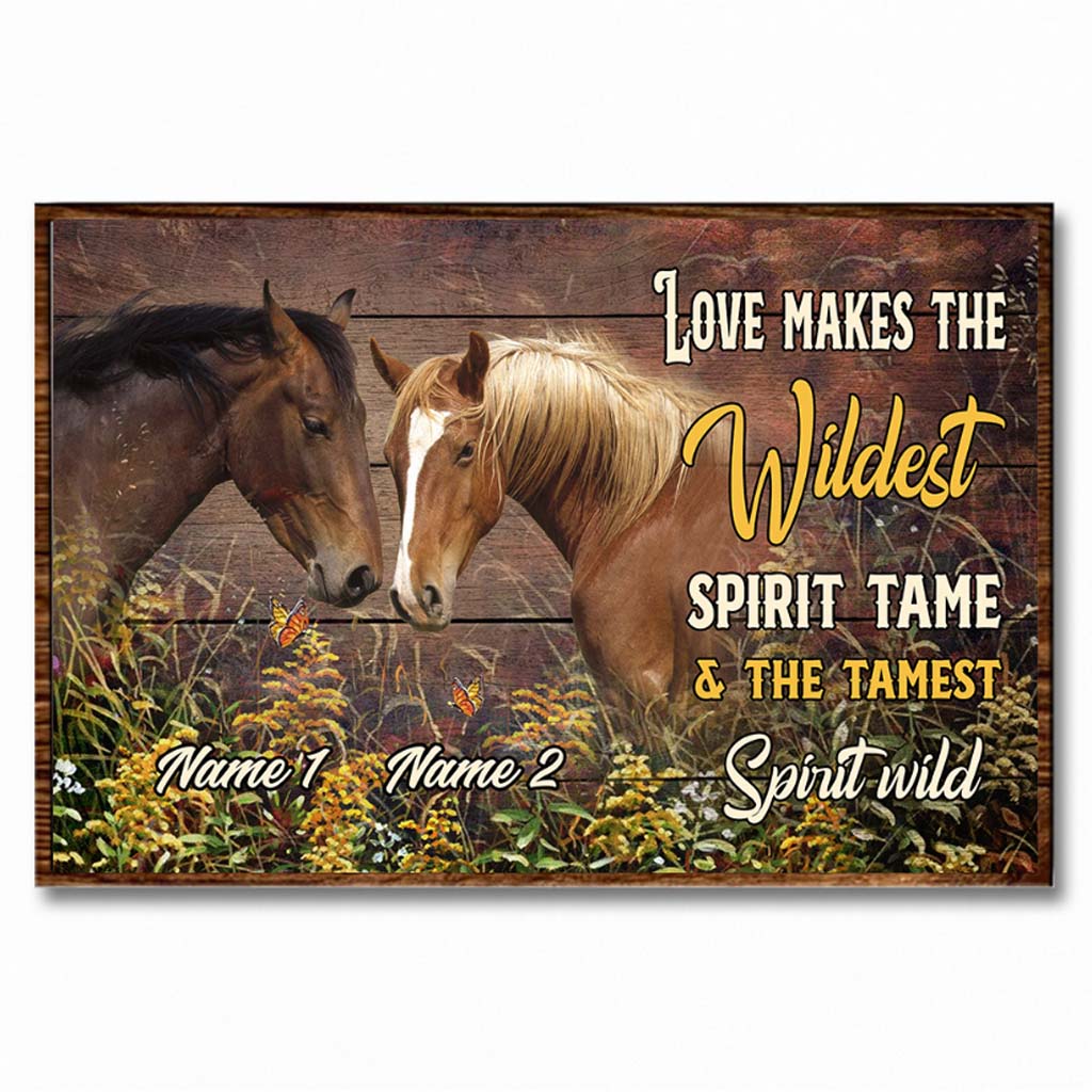 Love Makes The Wildest Spirit Tame - Personalized Horse Poster