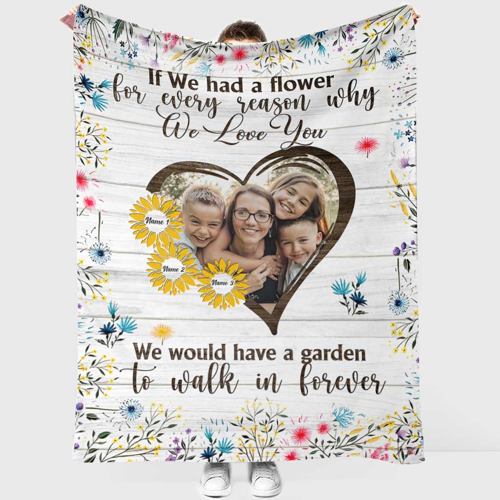 If We Had A Flower - Personalized Mother Blanket