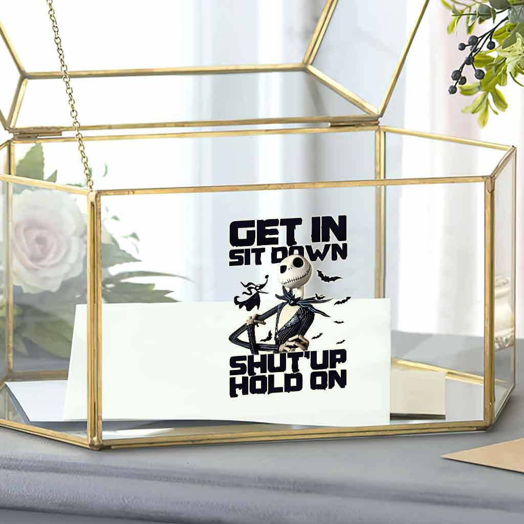 Get In Sit Down Shut Up Hold On - Nightmare Decal Full