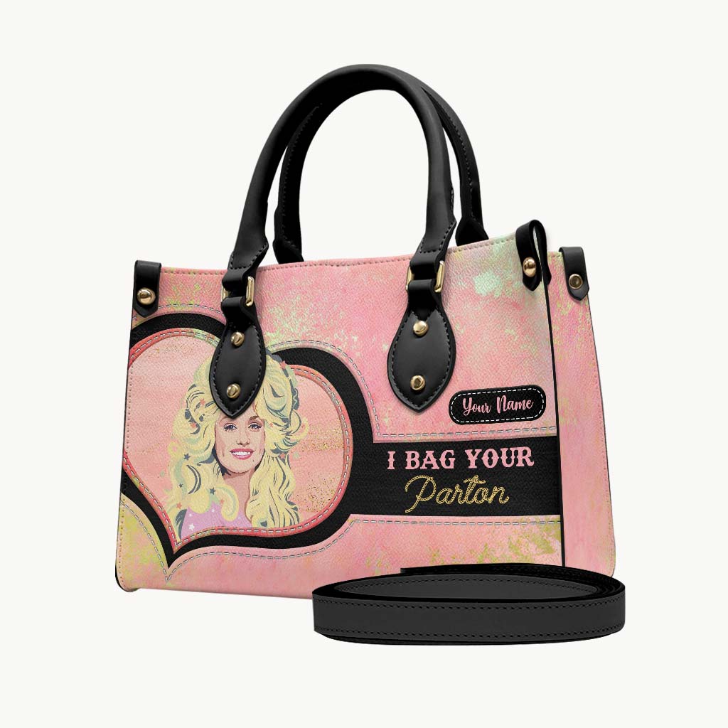 I Bag Your Parton - Personalized Leather Handbag