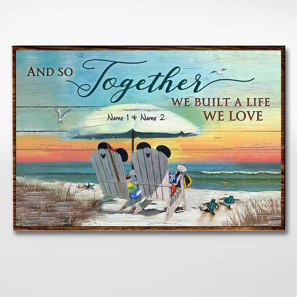 And So Together We Build A Life Love - Personalized Mouse Poster