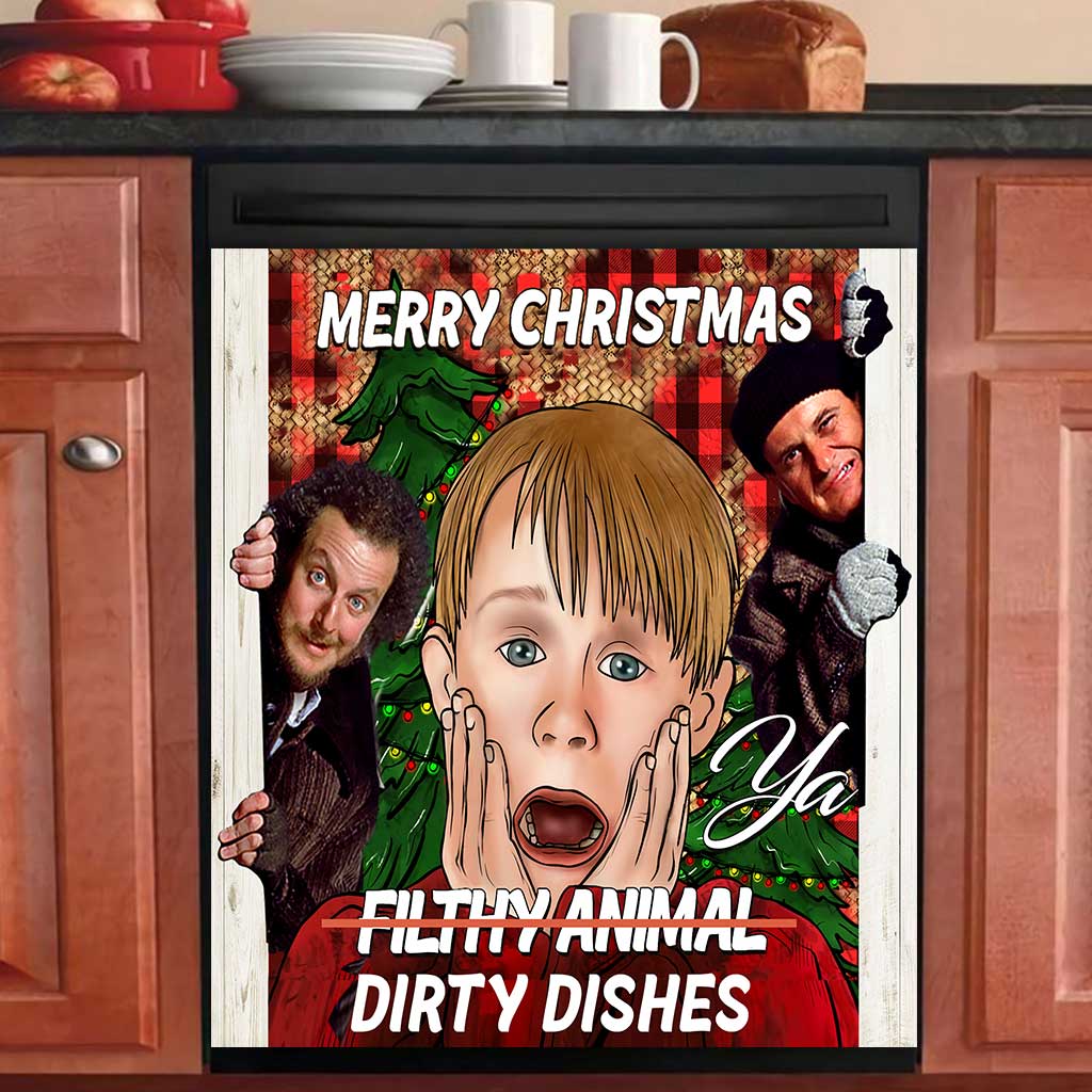 Merry Christmas Ya Filthy Animal Dirty Dishes - Christmas Dishwasher Cover