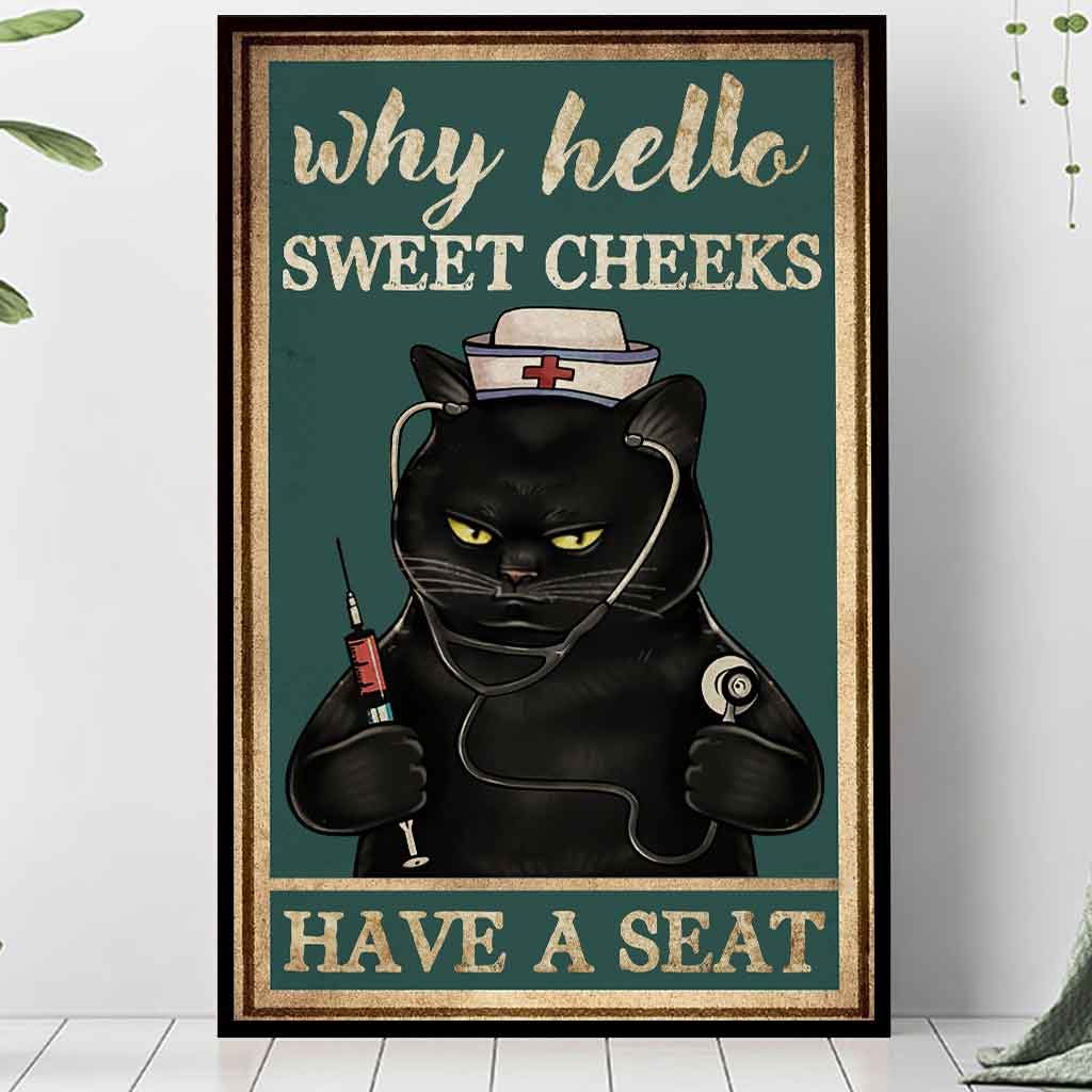 Why Hello Sweet Cheeks - Nurse Poster