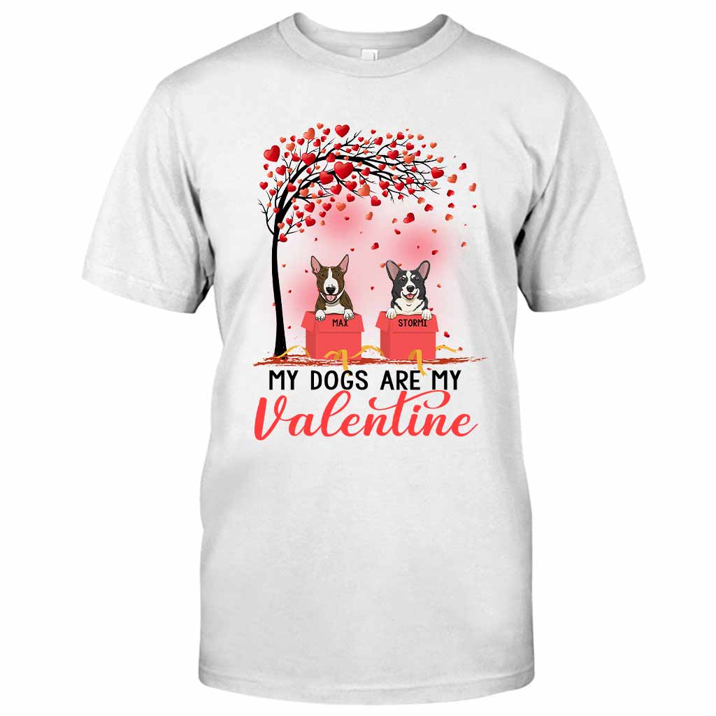 Dogs Are My Valentines - Personalized T-shirt and Hoodie