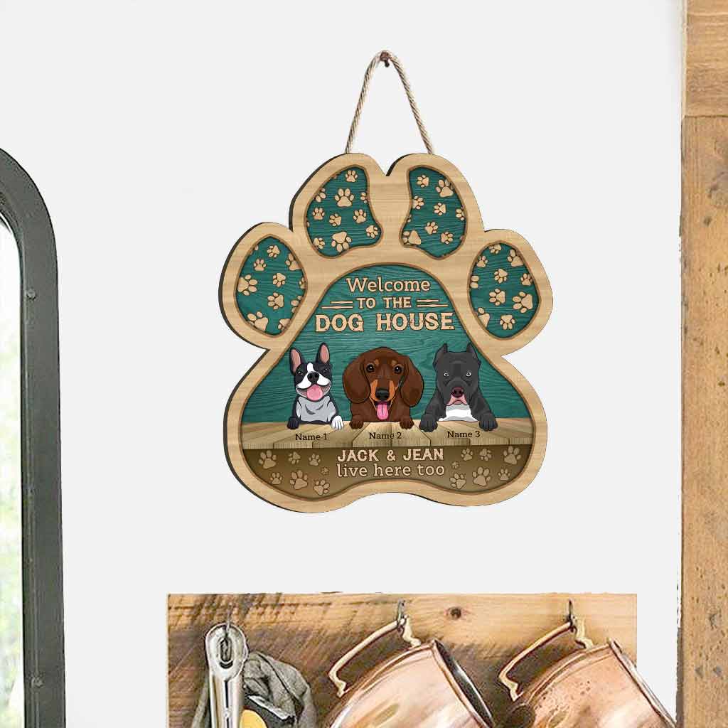 Welcome To The Dog House - Personalized Wood Sign