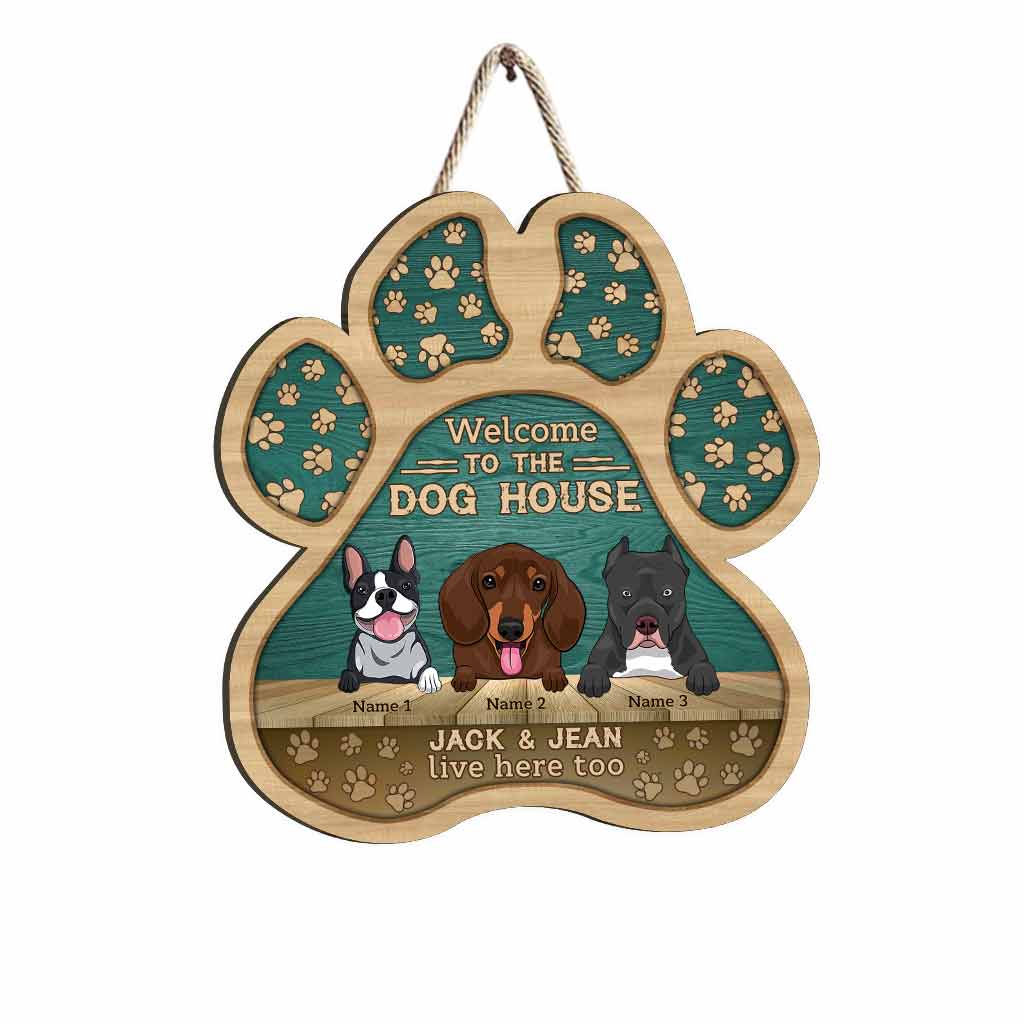 Welcome To The Dog House - Personalized Wood Sign