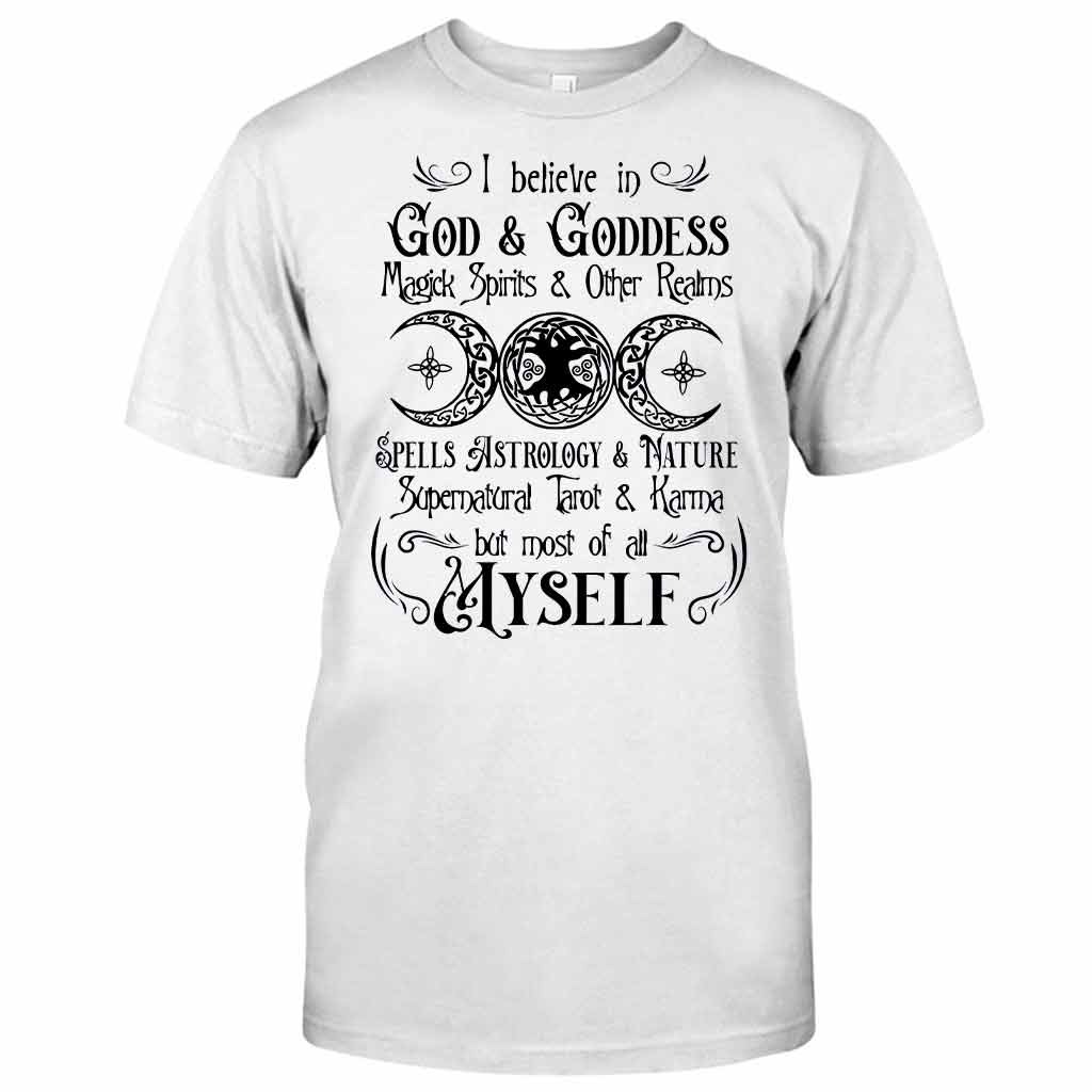 I Believe In God And Goddess - Witch T-shirt And Hoodie 092021