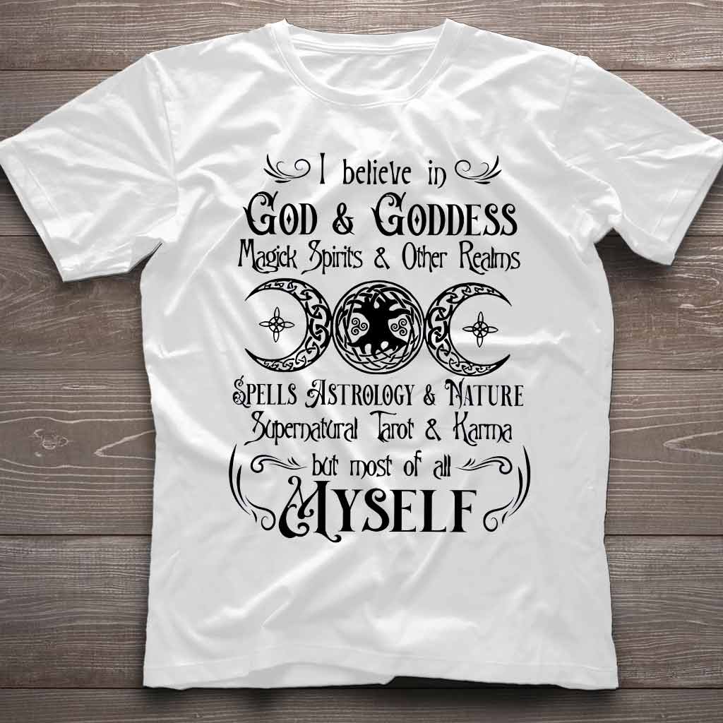 I Believe In God And Goddess - Witch T-shirt And Hoodie 092021