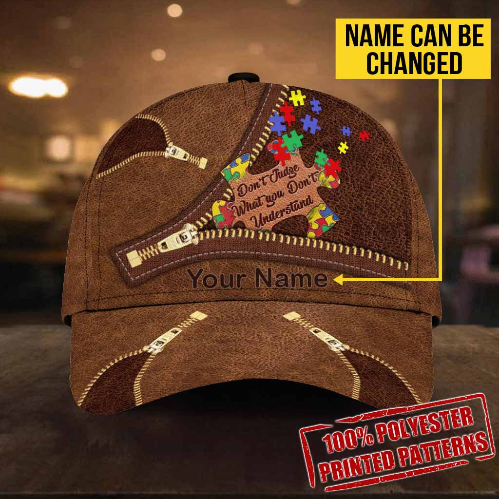 Don't Judge What You Don't Understand Autism Puzzle Personalized Classic Cap