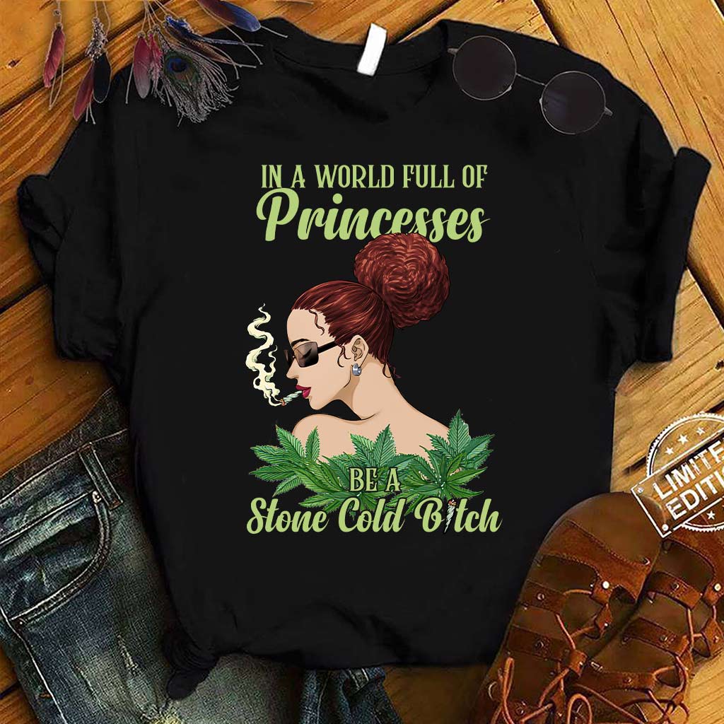 In A World Full Of Princesses - Personalized Weed T-shirt and Hoodie