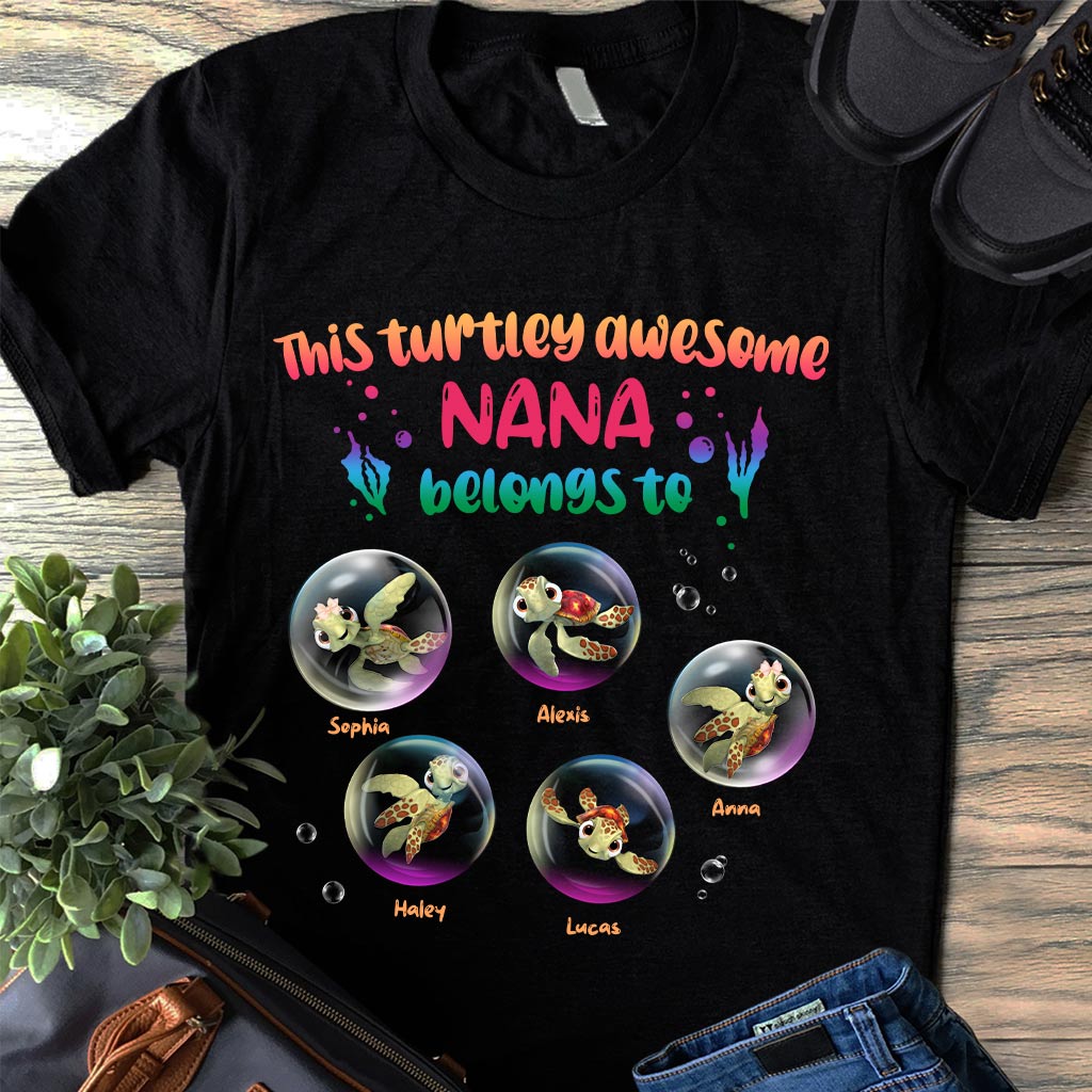 Turtley Awesome Nana - Personalized Grandma T-shirt and Hoodie