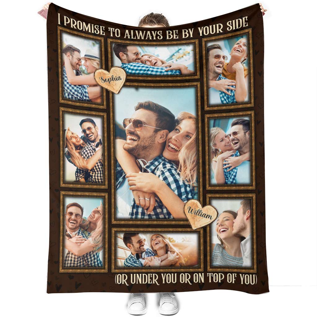 I Promise To Always Be By Your Side - Personalized Couple Couple Blanket