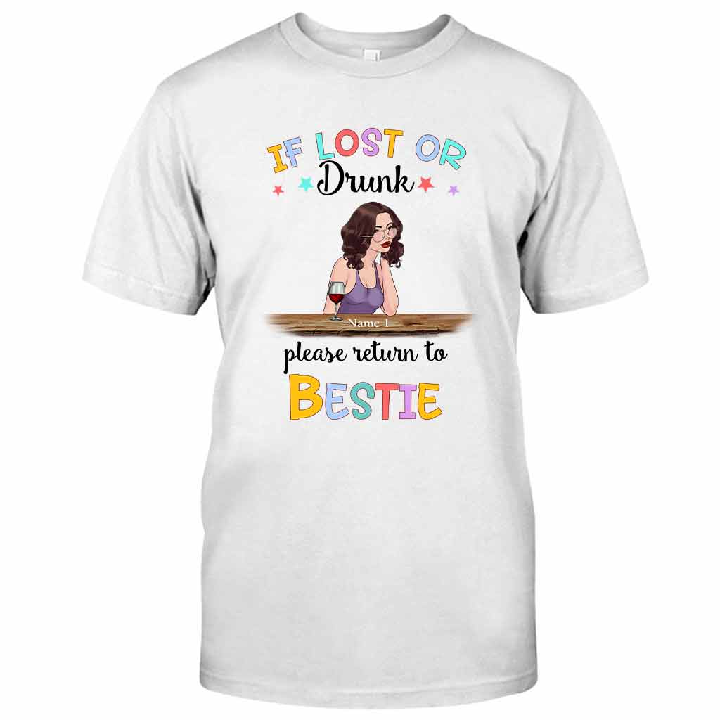 If Lost Or Drunk - Bestie Personalized T-shirt And Hoodie