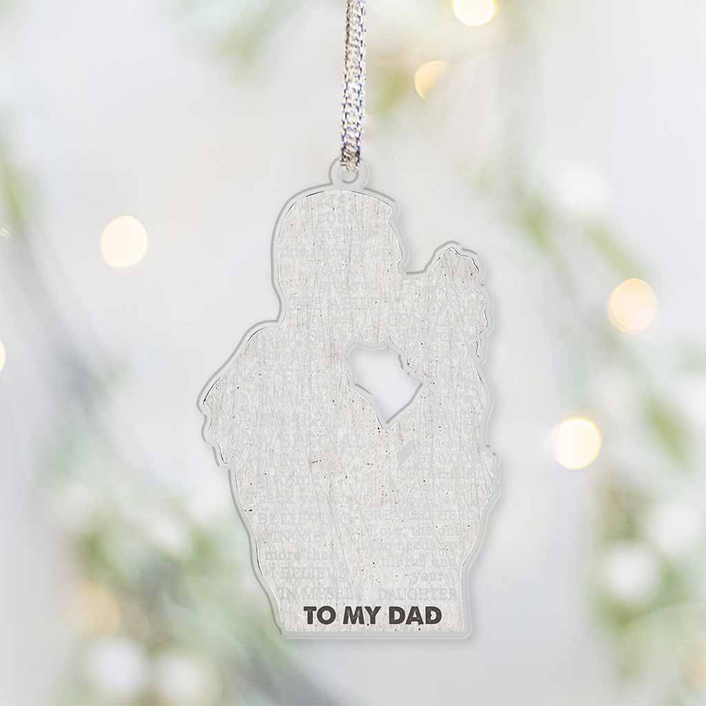 To My Dad - Personalized Father Transparent Ornament