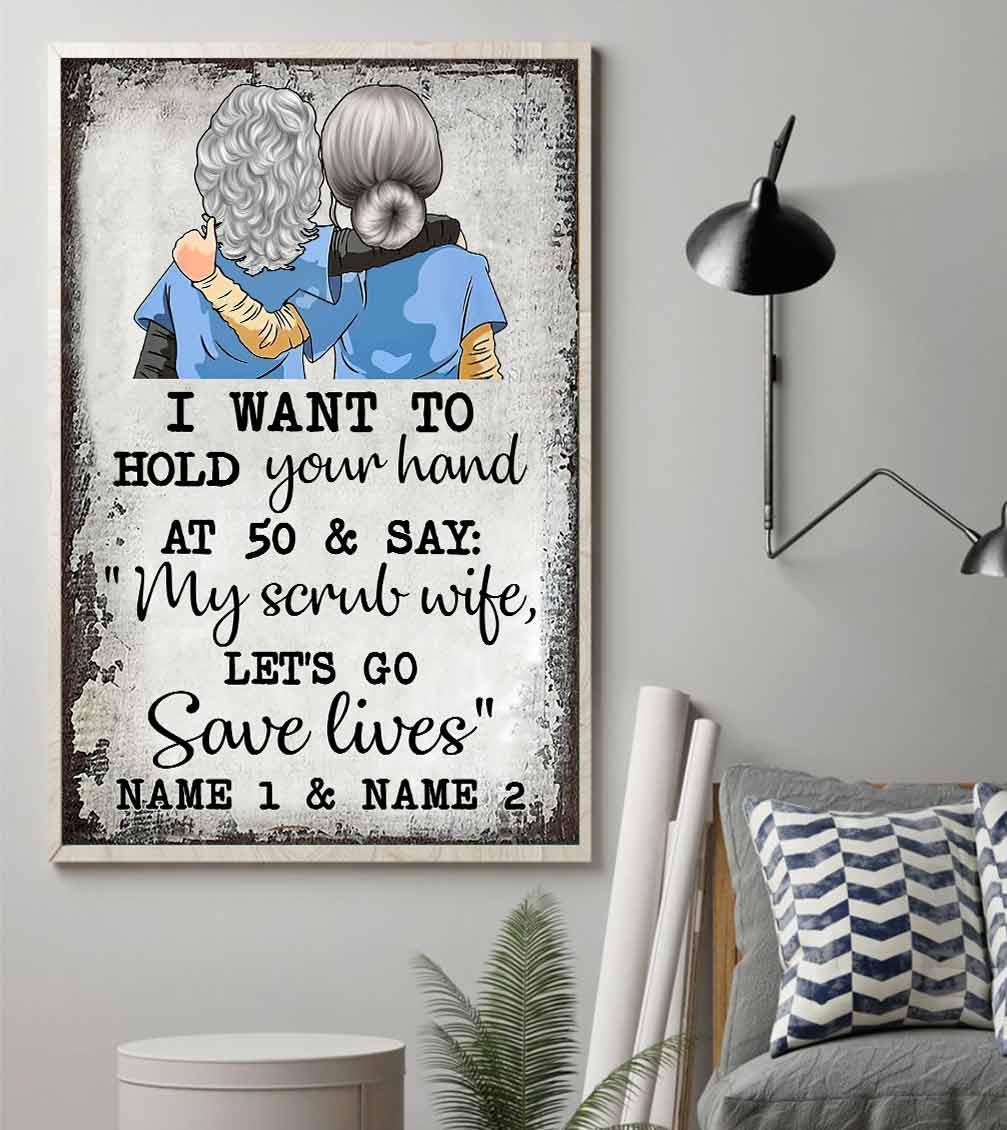 Want To Hold Your Hand - Nurse Personalized Poster
