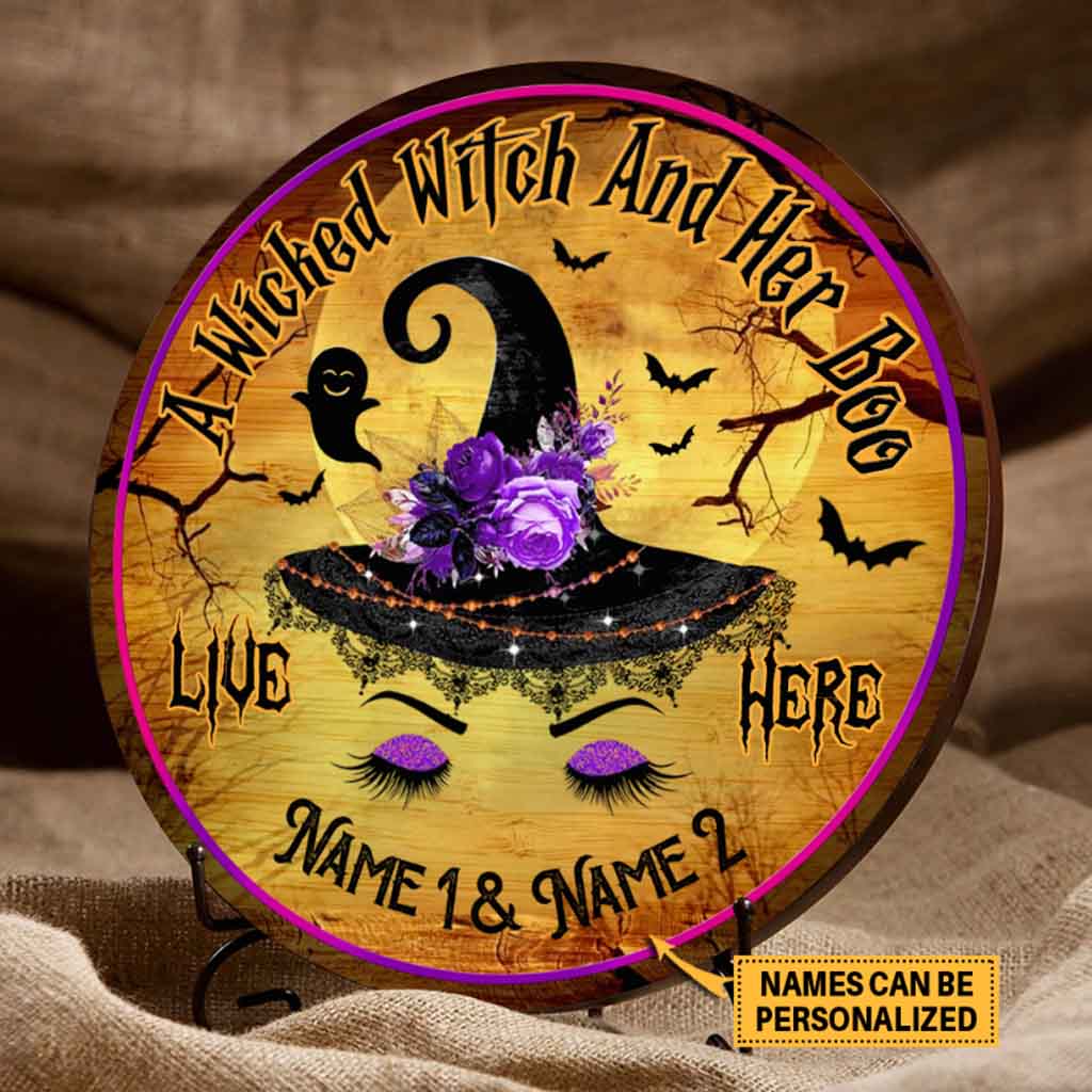 A Wicked Witch And Her Boo Live Here Personalized Round Wood Sign