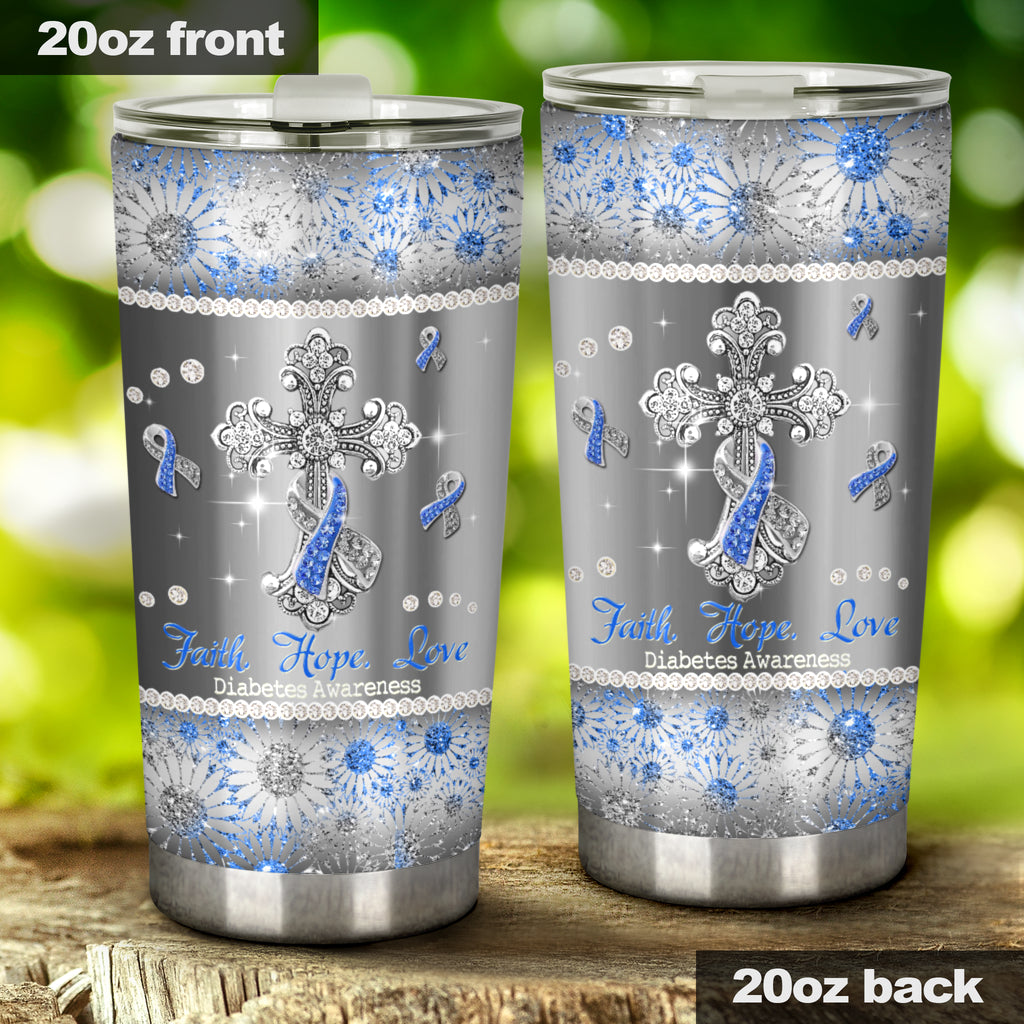 Faith Hope Love - Diabetes Awareness Tumbler 0622