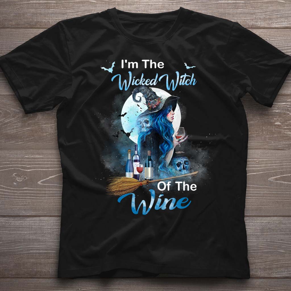 I'm The Wicked Witch Of The Wine Halloween T-shirt And Hoodie