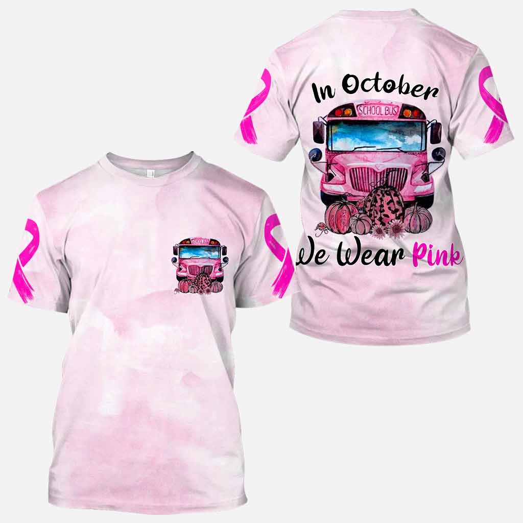In October We Wear Pink  - Breast Cancer Awareness All Over T-shirt and Hoodie 092021
