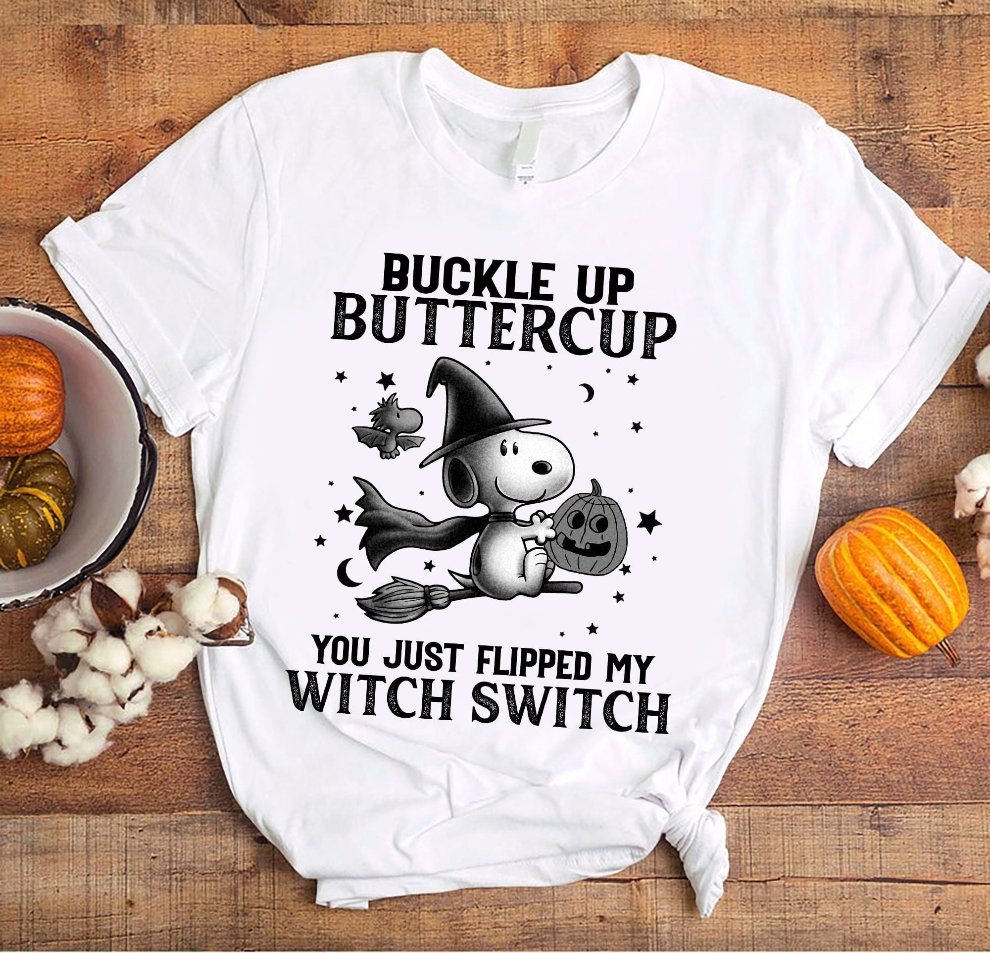 Buckle Up Buttercup T-shirt and Hoodie 0823