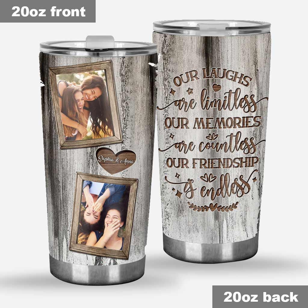 Our Friendship Is Endless - Personalized Bestie Tumbler