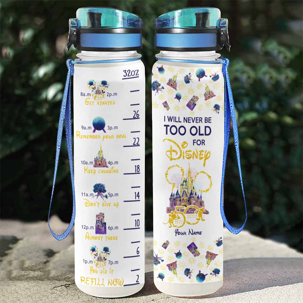 I Will Never Too Old For Magic - Personalized Mouse Water Tracker Bottle