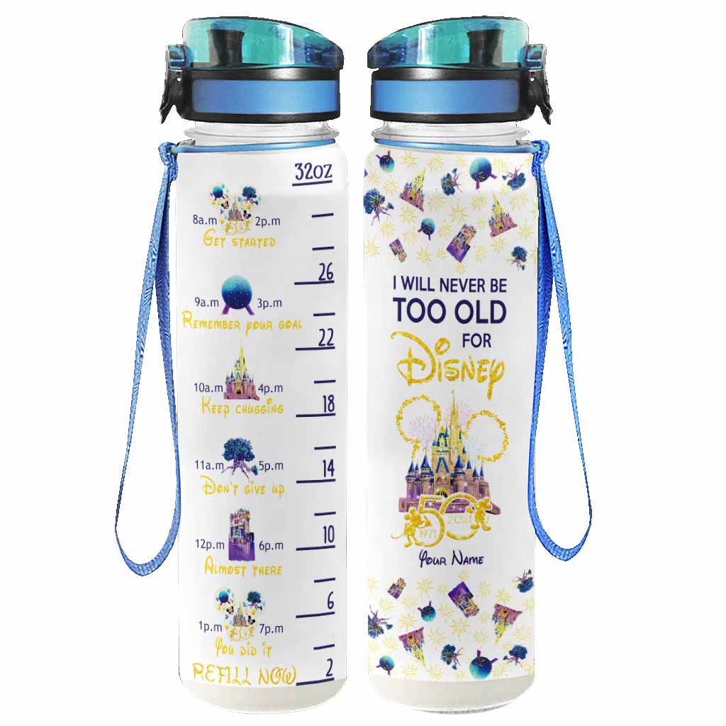 I Will Never Too Old For Magic - Personalized Mouse Water Tracker Bottle